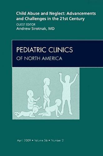 Child Abuse and Neglect: Advancements and Challenges in the 21st Ce… Volume 56-2