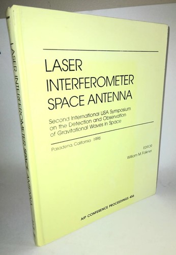 Laser Interferometer Space Antenna Lisa SYMPOSIUM Pasadena CA William Folkner - Picture 1 of 8