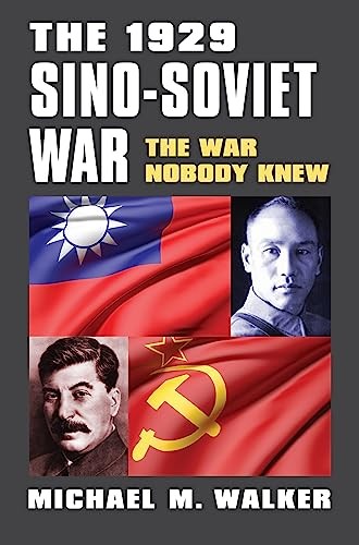 The 1929 Sino-Soviet War: The War Nobody Knew (Modern War Studies) - Image 2