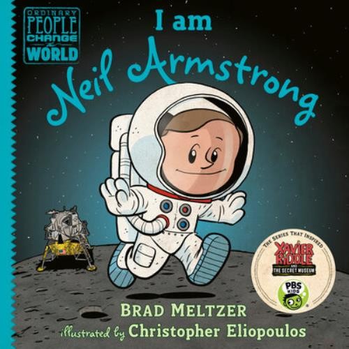 Meltzer, Brad : I am Neil Armstrong (Ordinary People Cha FREE Shipping, Save £s