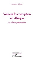 Vaincre La Corruption En Afrique La Solution Patrimoniale Armand Salouo Buch
