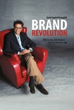 Brand Revolution: Ousting Old Mideast Trading Mindsets By Said A