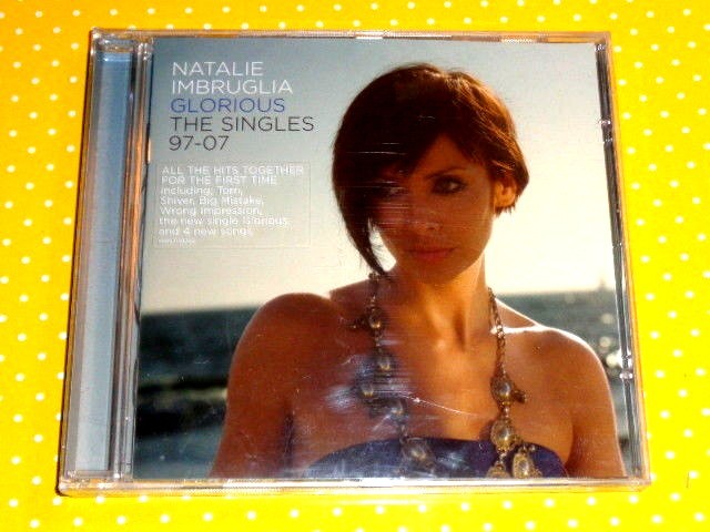 NATALIE IMBRUGLIA  -  GLORIOUS  THE SINGLES 97/07  -  CD 2007  NUOVO E SIGILLATO
