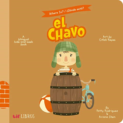 Where is? El Chavo/ Donde Esta? El Chavo: A Hide-and-Se - Board Book NEW Rodrigu