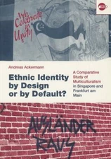 Ethnic Identity by Design or by Default? by Andreas Ackermann 1997 Paperback