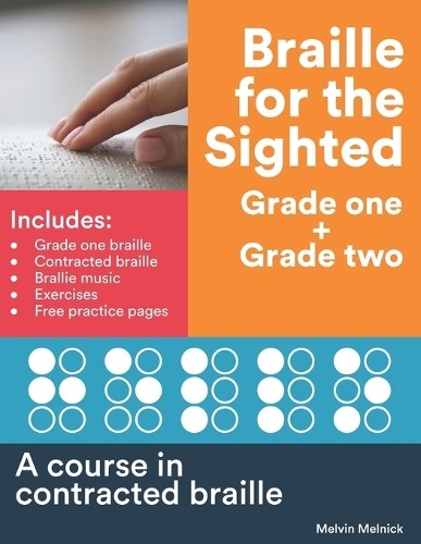 Melvin Melnick Braille for the Sighted (Grade one + Grade two) (Paperback)