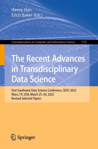 The Recent Advances In Transdisciplinary Data Science Henry Han-image