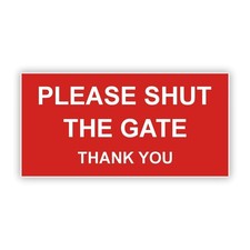 Laser Engraved Plate - Please Shut The Gate Sign 100 x 50mm Various Colours
