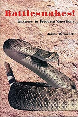 Rattlesnakes!: Answers to frequently asked questions James W Corn