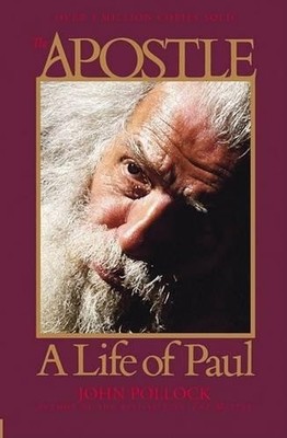 The Apostle: A Life of Paul (John Pollo... by Pollock, John Paperback / softback