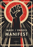 Karl Marx / Friedrich Engels: Das Kommunistische Manifest. VollstäNdige...