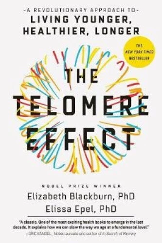 The Telomere Effect: A Revolutionary Approach to Living Younger, Healthier, - Picture 2 of 3