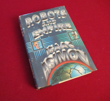 Robots and Empire by Isaac Asimov (1985) First Edition Hardcover Novel