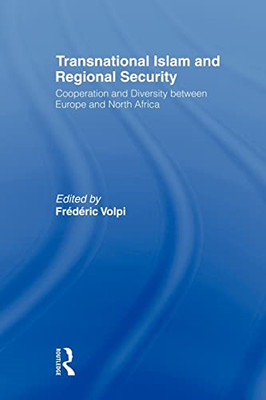 Transnational Islam and Regional Security: Cooperation  -  NEW Frederic Volpi 20