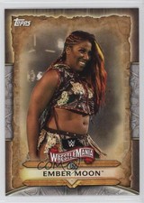 2020 Topps WWE Road to Wrestlemania Wrestlemania Roster Ember Moon #WM-23 0w6