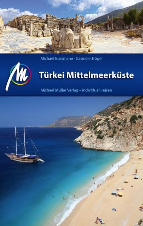 MICHAEL MÜLLER Reiseführer Türkei Mittelmeerküste Gabriele Tröger