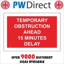 SIGN TEMPORARY OBSTRUCTION AHEAD 15 MINUTES DELAY VE481 ROADWORKS OBSTACLES