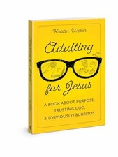 Adulting for Jesus - Paperback, by Weber Kristin - Very Good