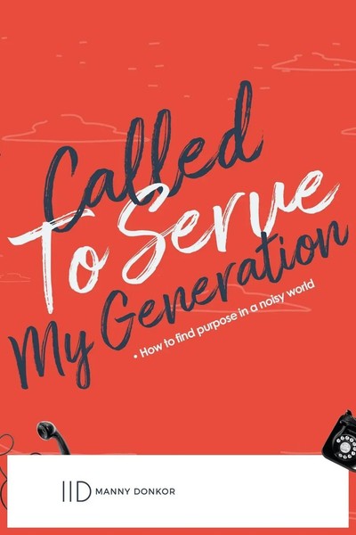 Manny Donkor | Called To Serve My Generation | Taschenbuch | Englisch (2022)-image