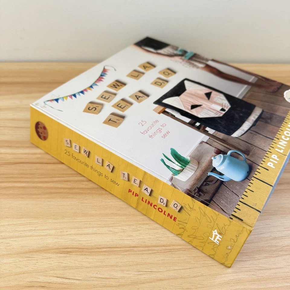 Sew La Tea Do 25 Favourite Things to Sew Patterns by Pip Lincolne Hardback Book - Image 3 of 4