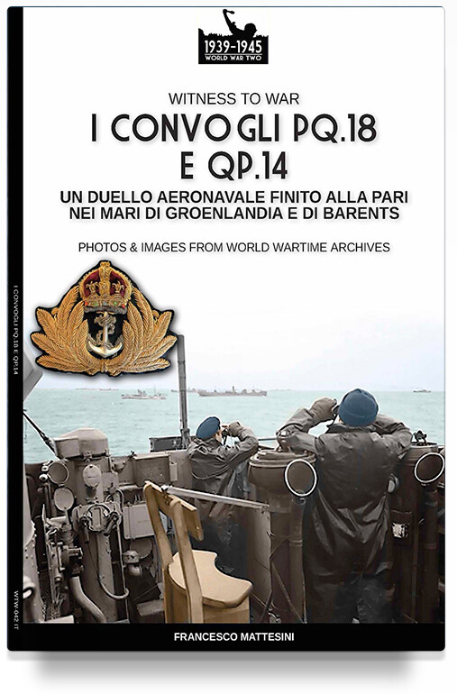 I convogli PQ.18 e QP.14 Witness to War