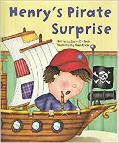Henrys Pirate Surprise By Justin C H Birch NEW Paperback Children's Picture Book