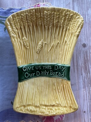VINTAGE CERAMIC ''GIVE US THIS DAY OUR DAILY BREAD'' WHEAT SHAPED  PLATE/DISH