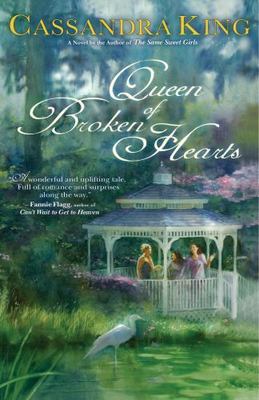 Queen of Broken Hearts by Cassandra King