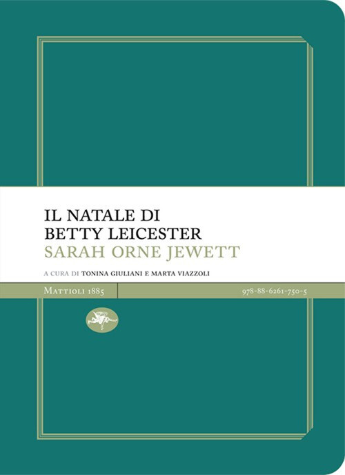 NATALE DI BETTY LEICESTER (IL) JEWETT SARAH ORNE, GIULIANI T
