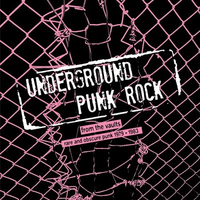 Various Artists Underground punk rock: From the vaults - rare and obscur (Vinyl)
