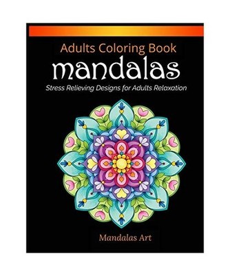 Mandalas Coloring Book For Adults: Mandalas Stress Relieving Designs for Adults 