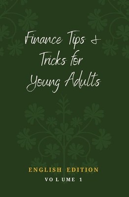 Finance Tips and Tricks for Young Adults,Donnelly, Daniel J Dani