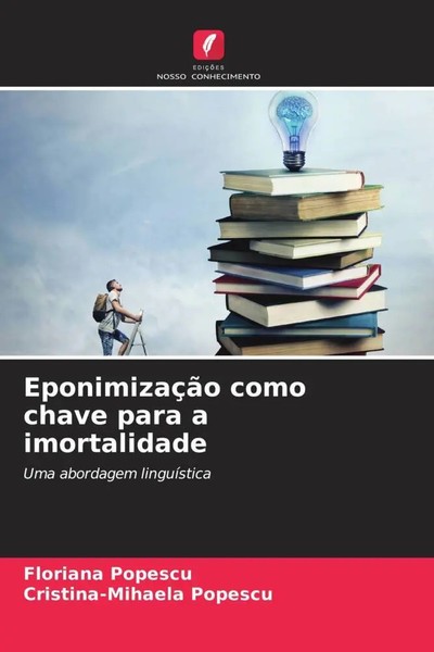Floriana Popescu (U. A.) | EponimizaçãO Como Chave Para A Imortalidade | Buch-image