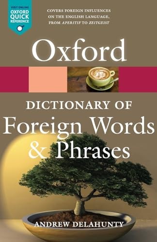 Oxford Dictionary of Foreign Words and Phrases by Andrew Delahunty NEW - Image 5