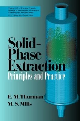 Solid-Phase Extraction : Principles and Practice Hardcover