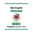 KS2 English Targeted Question Book: Grammar - Year 6 by CGP Books (Paperback, 2014)