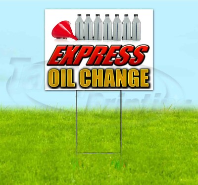 EXPRESS OIL CHANGE 18x24 Yard Sign WITH STAKE Corrugated Bandit BUSINESS AUTO