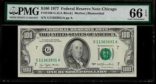 US  $ 100 Dollars 1977 PMG 66 EPQ UNC Fr#2168-G FRN Chicago  Morton/Blumenthal