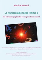 Martine MéNard | La NuméRologie Facile ! Tome 2 | Taschenbuch | FranzöSisch