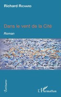 Richard Richard | Dans Le Vent De La Cité | Taschenbuch | FranzöSisch (2022)