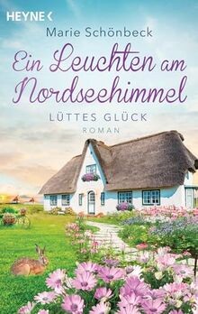 Lüttes Glück - Ein Leuchten am Nordseehimmel: Roman... | Buch | Zustand sehr gut