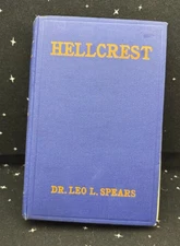 VTG Book "Hellcrest" By Dr. Leo L Spears 1929 Religious Book