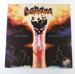【本国ドイツ盤】 Destruction / Infernal Overkill 本国ドイツ盤】 Destruction / Infernal Overkill レコード