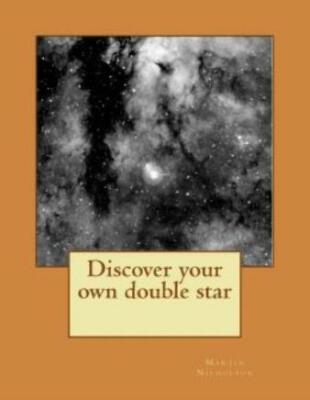 Discover Your Own Double Star