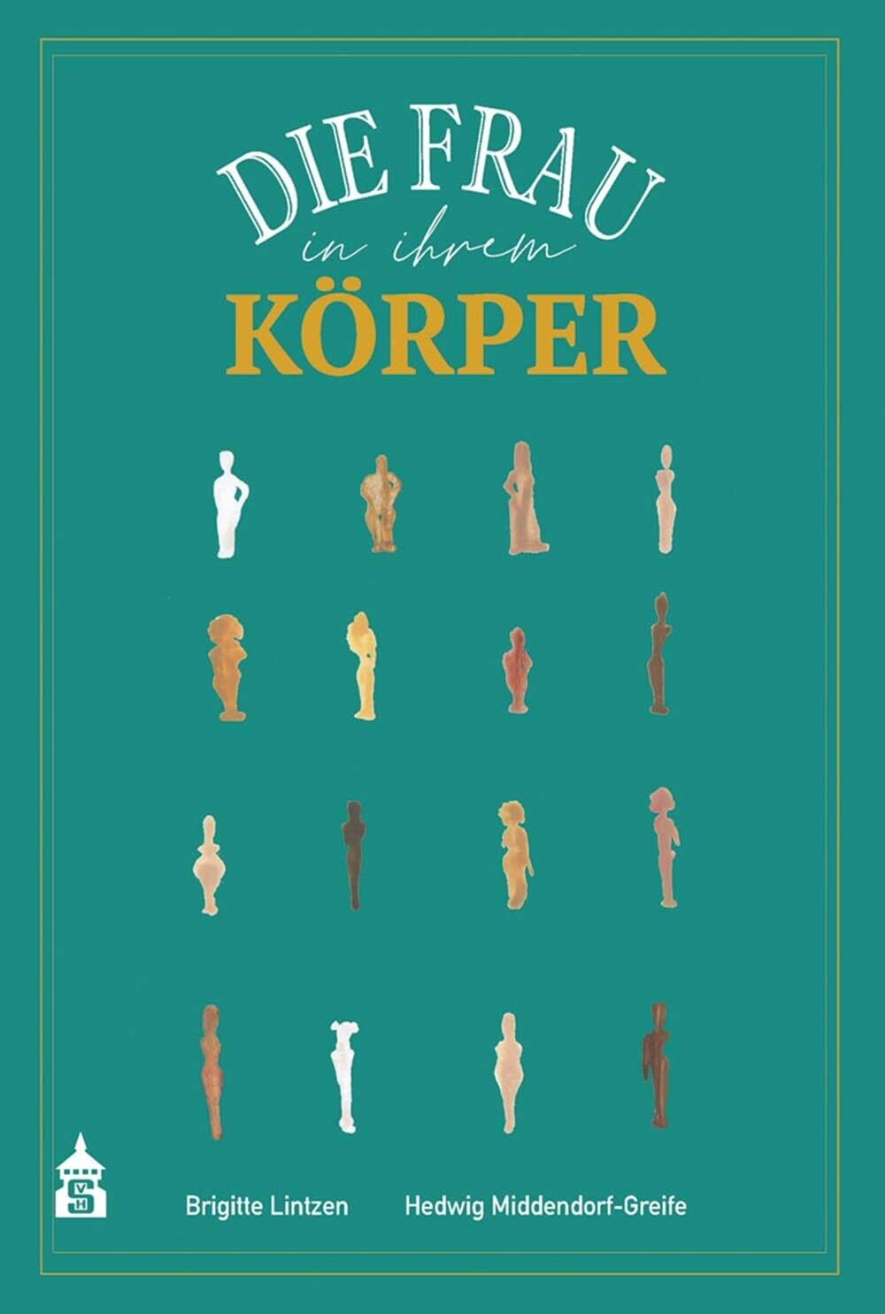 Thumbnail - Brigitte Lintzen; Hedwig Middendorf-greife / Die Frau In Ihrem Körper
