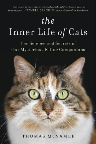 Thomas McNamee The Inner Life of Cats (Tascabile)