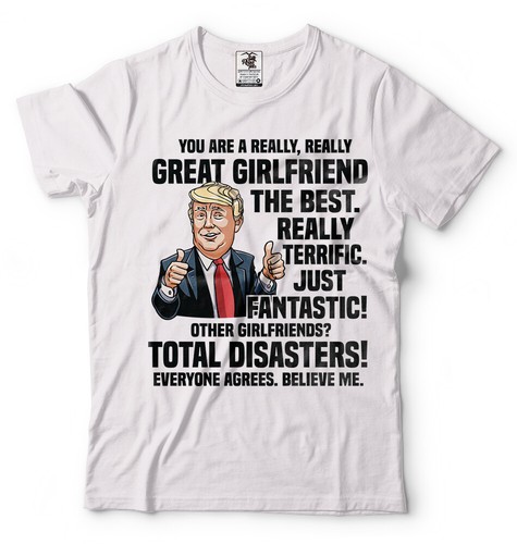 Girlfriend Birthday Gift Ideas Anniversary Gift For Girlfriend Funny Trump Shirt - Picture 12 of 22