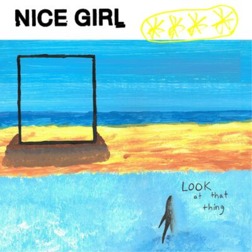 Nice Girl Look at That Thing (Vinyl LP) 12" EP