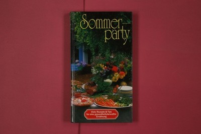 293836 SOMMERPARTY Medien Creativ Service Viele Rezepte & Tips für eine