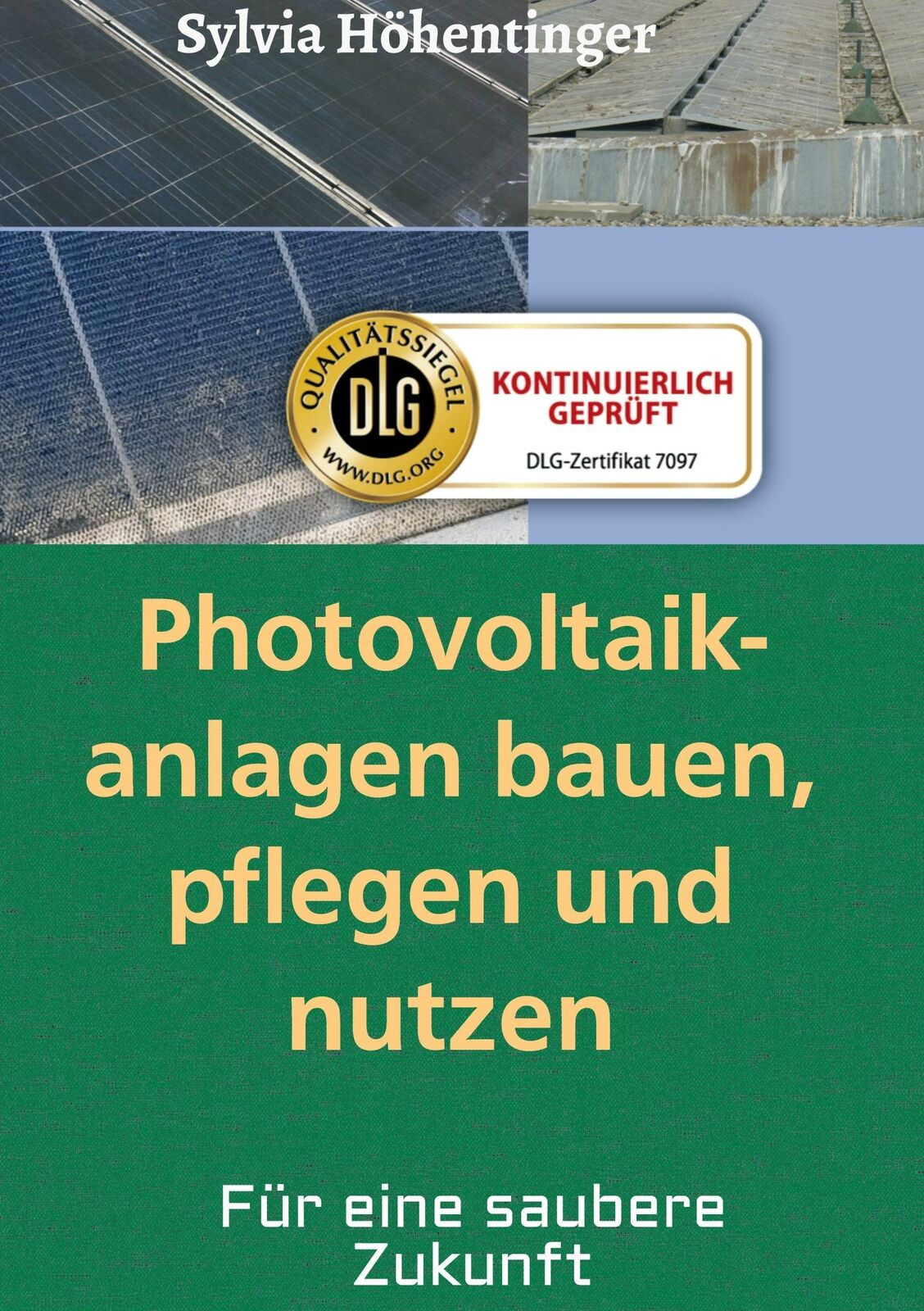 Thumbnail - Photovoltaikanlagen Bauen, Pflegen Und Nützen | Buch | 9783748228677